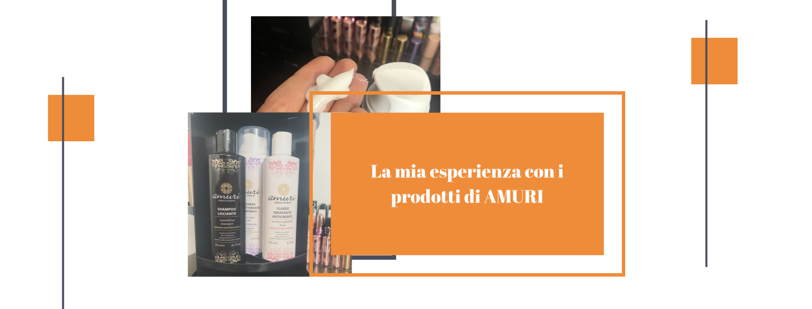 Prodotti professionali per capelli Made in Sicilia: la mia esperienza con Amuri
