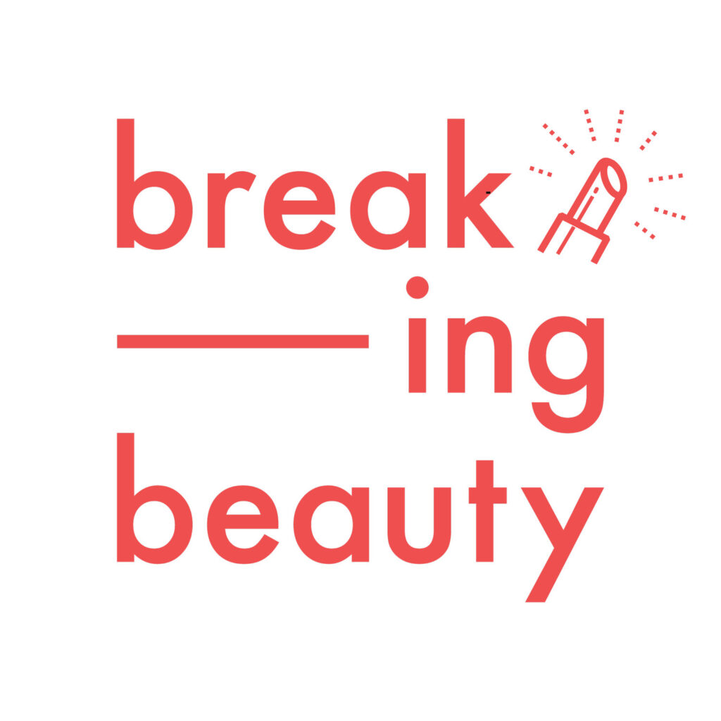 breaking beauty - I migliori bodcast 