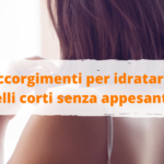Capelli corti come curarli