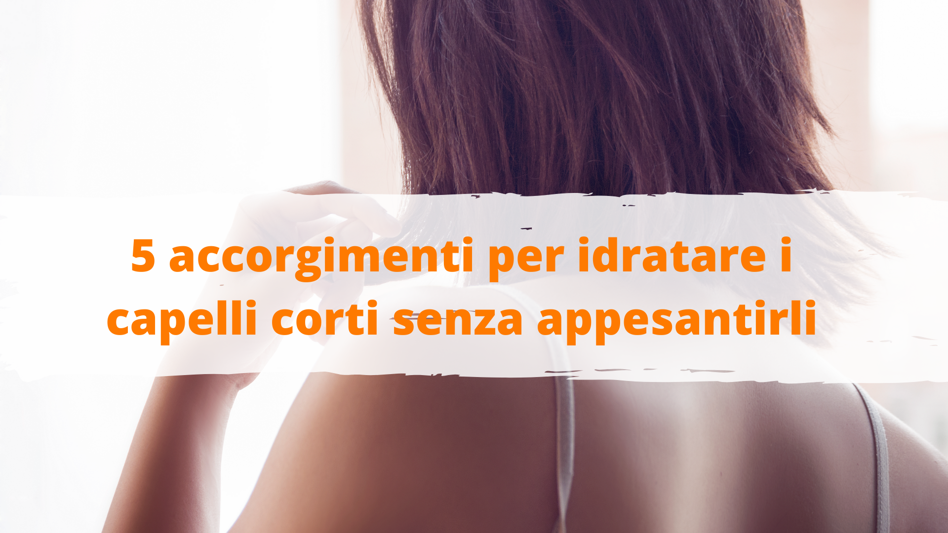 Capelli corti come curarli